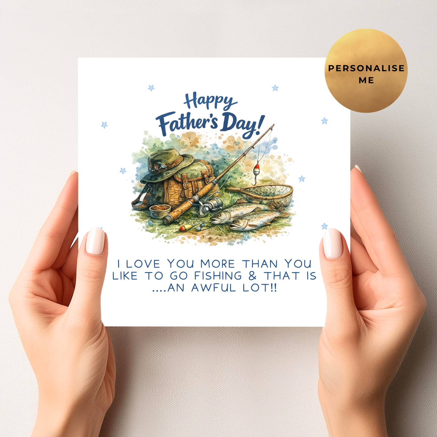 I Love You More Than You Love Fishing Father's Day Card