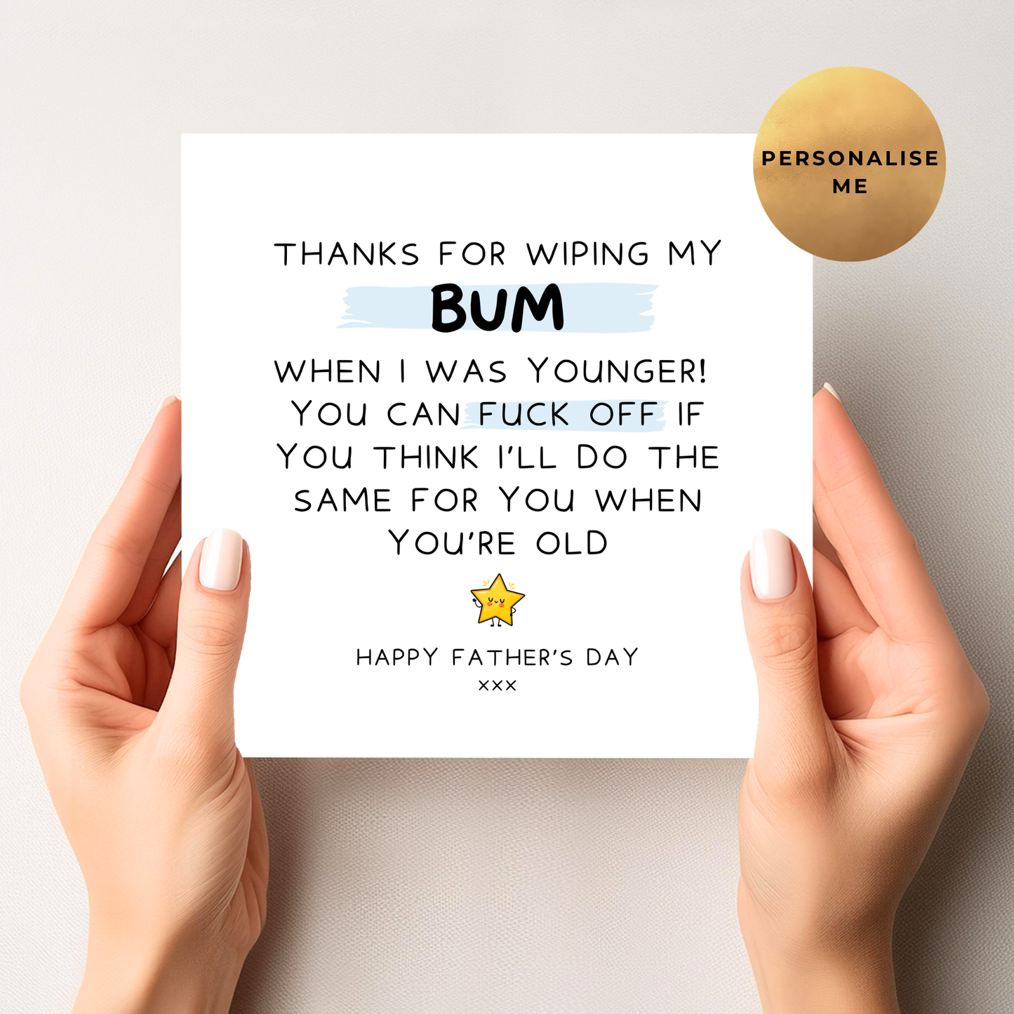 Thanks For Wiping My Bum Father's Day Card