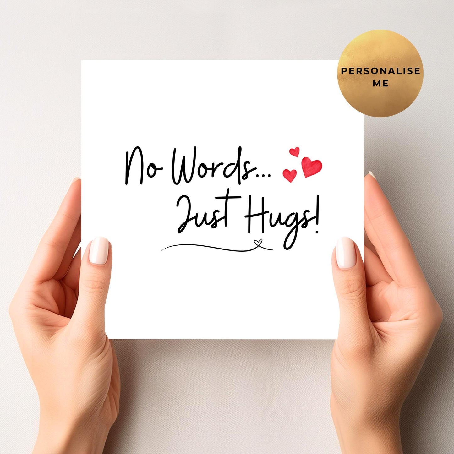 No Words, Just Hugs - Sympathy Card