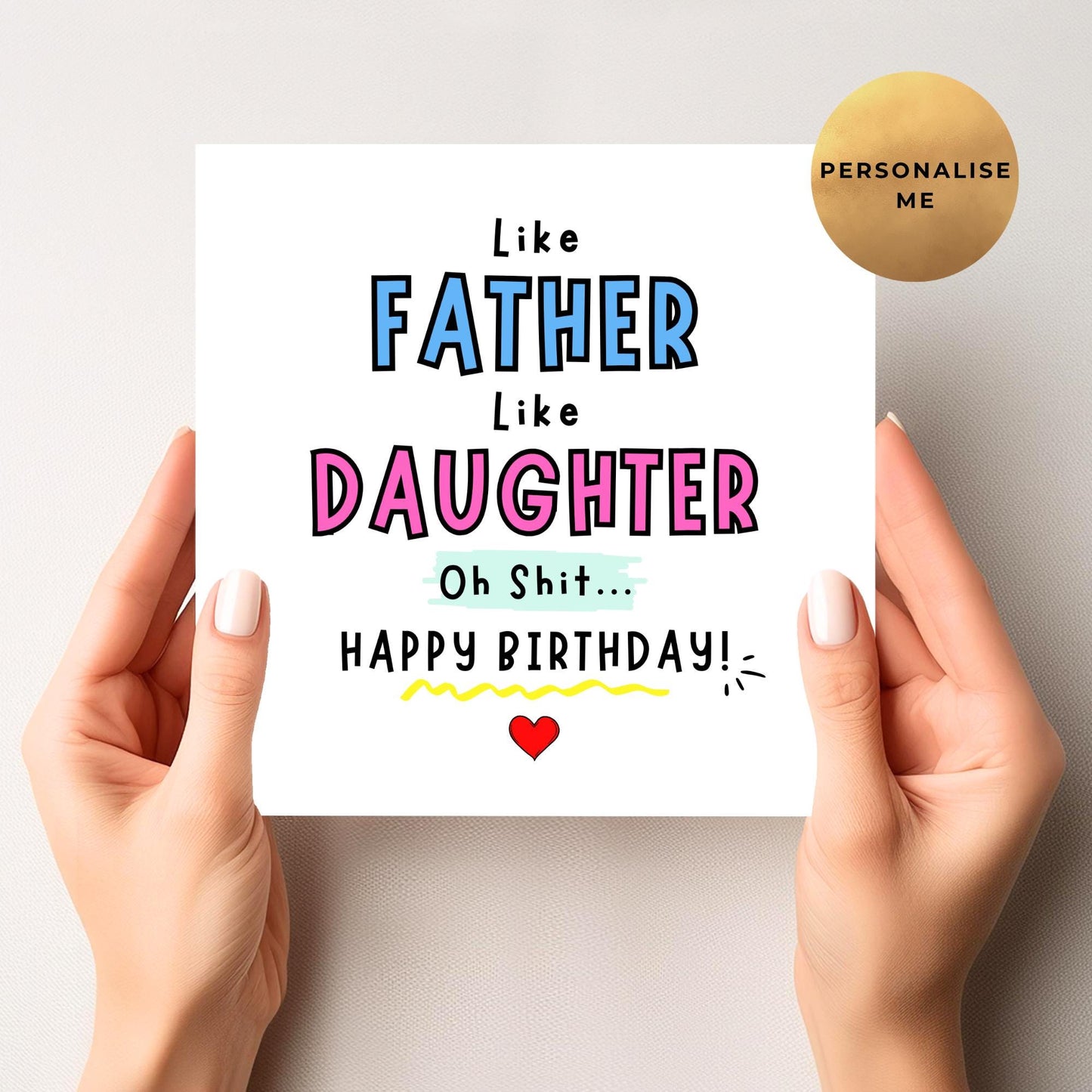 Like Father Like Daughter Birthday Card