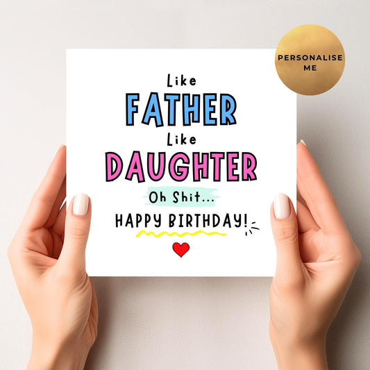 Like Father Like Daughter Birthday Card