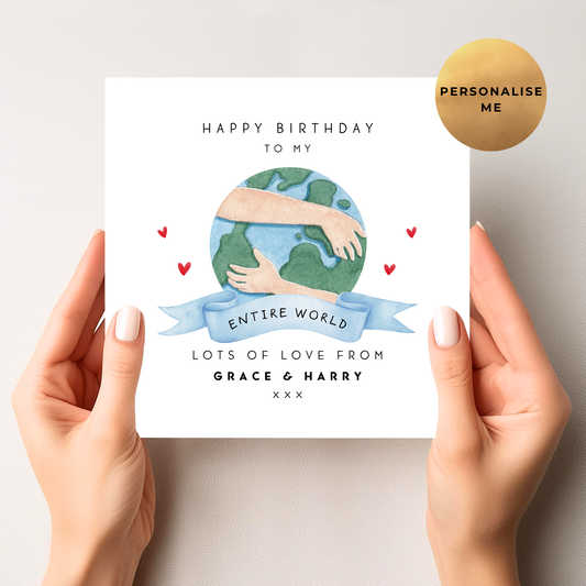 Birthday Card For Your Entire World