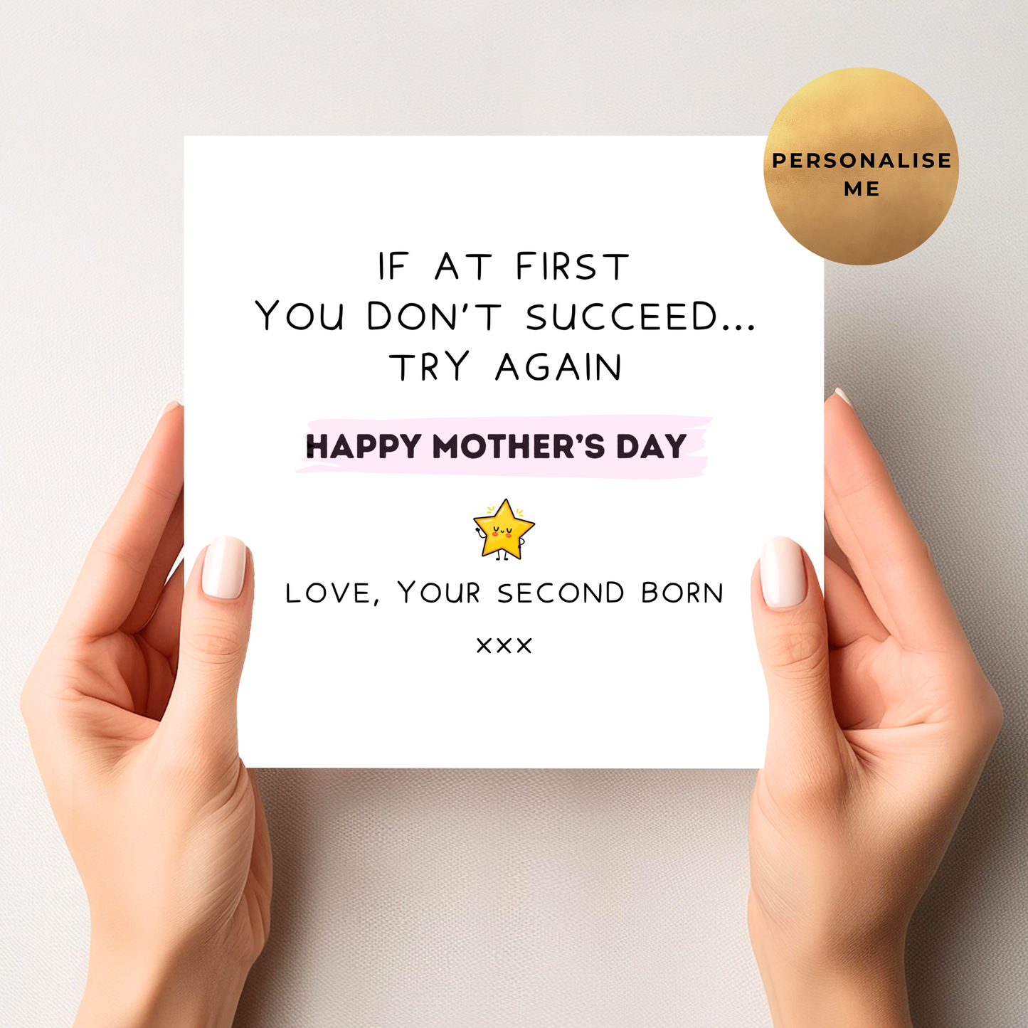 If You Don't Succeed, Try Again Mother's Day Card