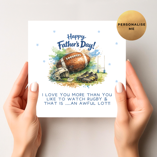 I Love You More Than You Love Rugby Father's Day Card