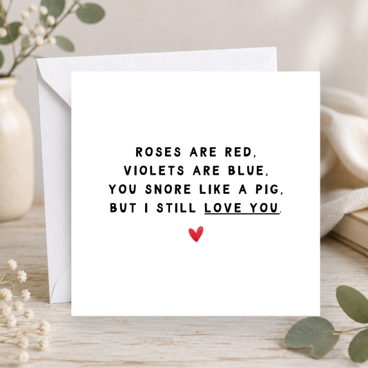 Rude Valentines Day Card (Snore Like A Pig)
