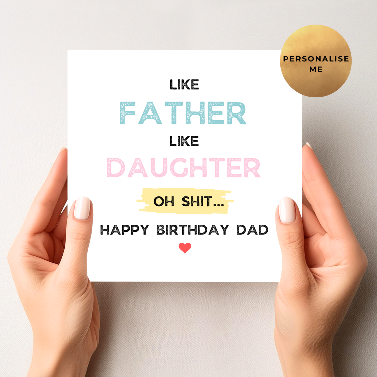 Like Father Like Daughter Birthday Card