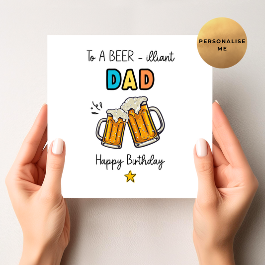 Beer-illiant Birthday Card For Dad