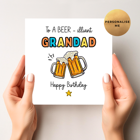 Beer-illiant Birthday Card For Grandad