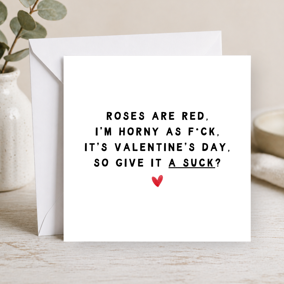 Rude Valentines Day Card (Give It A Suck)