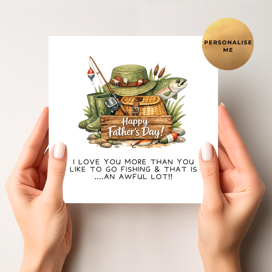 I Love You More Than You Love Fishing Father's Day Card